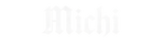 Michi